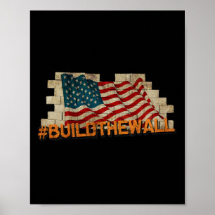 'Baue die Mauer' Pro-Trump Schmilz die Schneeschip Poster