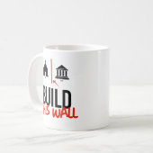 Baue diese Mauer Kaffeetasse (Vorderseite Links)