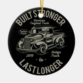 Bauen Sie besser auf länger | USA Toughest Truck Keramik Ornament