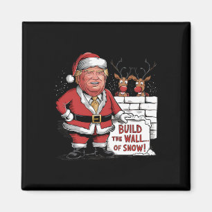 Bauen Sie die Schneemauer Trumps Santa Magnet