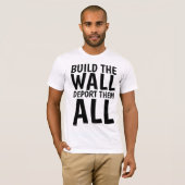 BAUEN SIE DIE WALL, Donald Trump, SIE ALLE. T-Shirt (Vorne ganz)