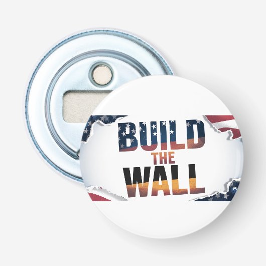 BAUEN SIE DIE WAND - Magnetische Flaschenöffner (Vorderseite)