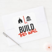 Bauen Sie diese Mauer Quadratischer Aufkleber (Umschlag)