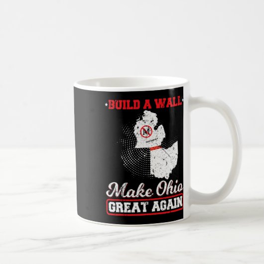 Bauen Sie eine Mauer machen ohio wieder großartig Kaffeetasse (Rechts)