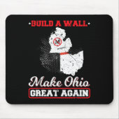 Bauen Sie eine Mauer machen ohio wieder großartig Mousepad (Vorne)