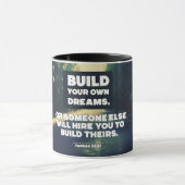 Bauen Sie Ihre eigenen Träume Tasse (Zentrum)