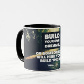Bauen Sie Ihre eigenen Träume Tasse (Vorderseite Links)