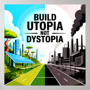 Bauen Sie Utopie, nicht Dystopie - Solarpunk-Poste Poster