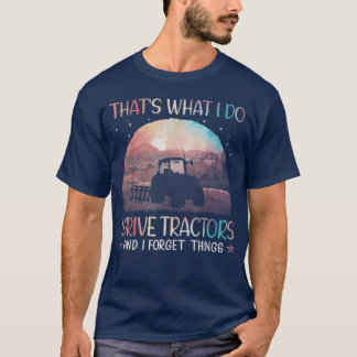 Bauer Das ist es, wofür ich Traktoren fahre und fü T-Shirt