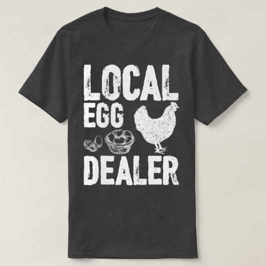 Bauer der örtlichen Eierhändler Lover Chicken Farm T-Shirt (Design vorne)
