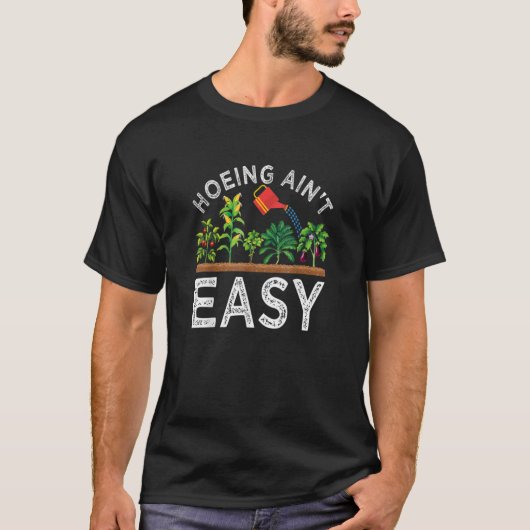 Bauer hackt nicht leicht Gemüsepflanzen Gartenarbe T-Shirt (Vorderseite)