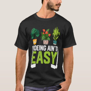 Bauer Hoeing Ain nicht leicht Gemüsepflanzen Pflan T-Shirt