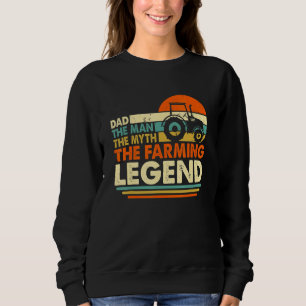 Bauer Landwirtschaft Vater Mythos Legend Vater Vin Sweatshirt