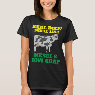 Bauer Real Men riechen wie Diesel und Kuh Crap T-Shirt