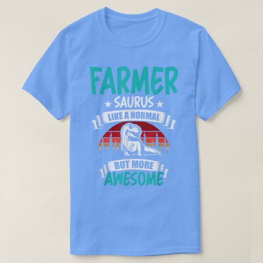 Bauer Saurus wie Normal T Re Dinosaurier T-Shirt (Design vorne)