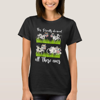 Bauer von Nutztieren Ja, ich brauche wirklich all T-Shirt