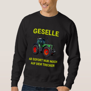 Bauern Partner Tractor Abschluss Prüfung Sweatshirt