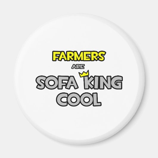 Bauern sind Sofa King Cool Magnet (Vorne)