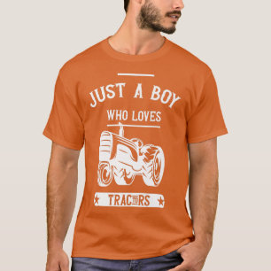 Bauernhof Bauer Nur ein Junge, der Traktoren Liebe T-Shirt