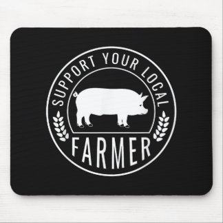 Bauernmarkt Unterstützen Sie Ihren lokalen Schwein Mousepad