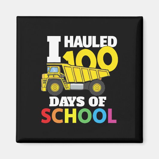 Baufahrzeug Cool 100 Tage Schulabbruch Magnet (Vorne)