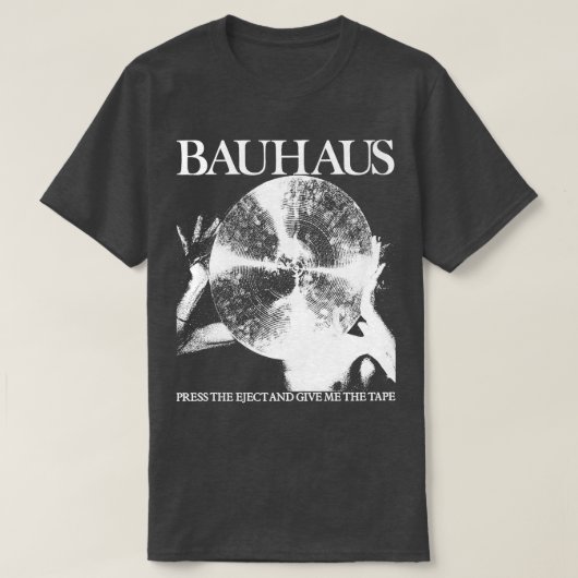 Bauhaus drückt das Objekt und gibt mir das Band 1 T-Shirt (Design vorne)