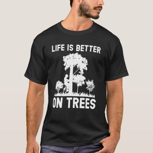 Baum Klettern auf Bäumen Arborist T-Shirt (Vorderseite)