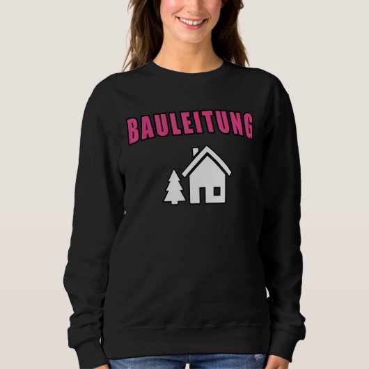 Baumanagement Frauenbildung Sweatshirt (Vorderseite)