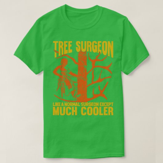 Baumchirurg Arborist Tree Trimmer Climber Geschenk T-Shirt (Design vorne)