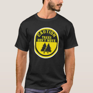 Bäume bewegen nicht Eisschneeschlitten T-Shirt