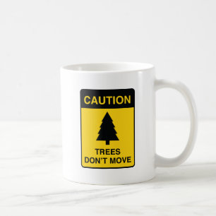 Bäume bewegen sich nicht kaffeetasse