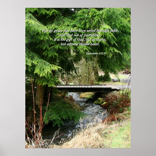 Bäume & Stream Bridge Ephesians 2:8,9 Print Poster (Vorne)