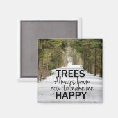 Bäume wissen immer, wie ich glücklichen Magnet mac (Vorderseite/Rückseite)