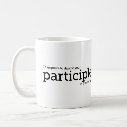 Baumelndes Partizip-Grammatik-Tassen-englischer Kaffeetasse (Links)