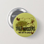 Baumhäuser sind für Vögel Button (Vorne & Hinten)