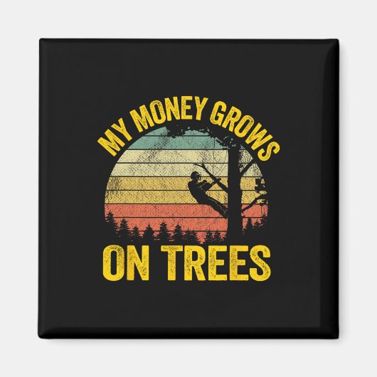 Baumkletter-Witz-Logger Arborist Mein Geld wächst Magnet (Vorne)