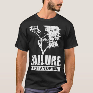 Baumkletterer Scheitern ist keine Option Wald T-Shirt