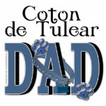 Baumwolle de Tulear DAD Freistehende Fotoskulptur<br><div class="desc">Zeigen Sie der Welt,  dass SIE ein STOLZER Hundebesitzer Baumwollde Tulear sind!  Dieser VATER-Entwurf wird mit einem Hundehalsband und blauen Tatzen-Drucken verschönert.  Klicken Sie an den Entwurf,  um ALLE Versionen anzusehen!</div>