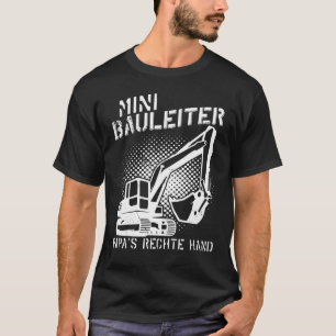 Baustellenleiter Bauunternehmer Bauunternehmen Geb T-Shirt