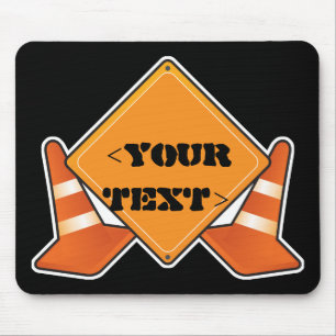 BAUSTRAßENSCHILD ANPASSBAR, <YOURTEXT> MOUSEPAD