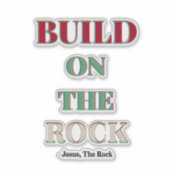 Baut auf dem Felsen auf, Jesus Christus die Rockkl Aufkleber (Vorderseite)