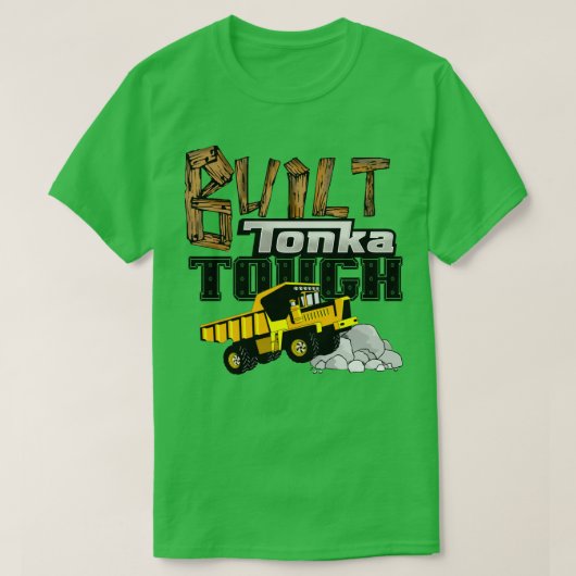 Baut Tonka Tough T-Shirt (Design vorne)