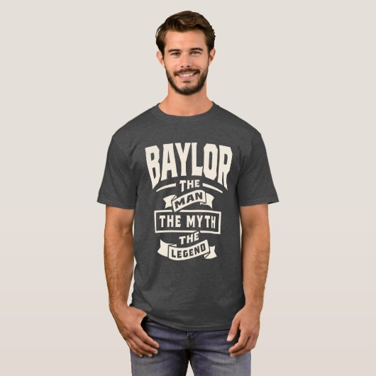 Baylor The Man Myth Legend - Baylor Name T-Shirt (Vorne ganz)