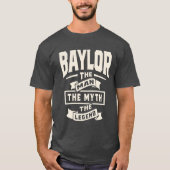 Baylor The Man Myth Legend - Baylor Name T-Shirt (Vorderseite)