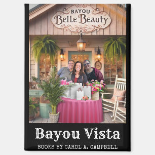 Bayou Belle Beauty Carol A. Campbell Buch Merch Magnet