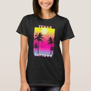 Baytown Texas Tx Summer Vintag Sunset T-Shirt