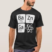 BaZinGa and Atom Classic T-Shirt (Vorderseite)