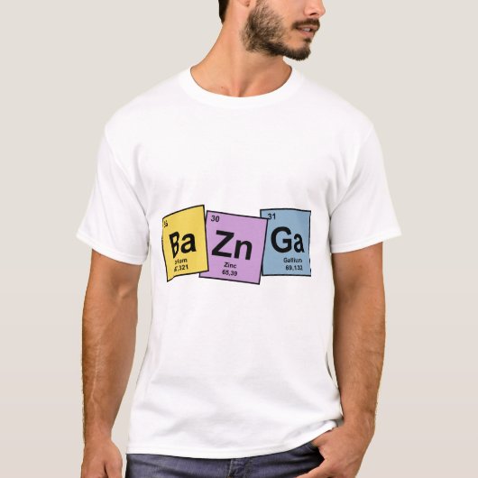 Bazinga With Periodic Table Elements T-Shirt (Vorderseite)