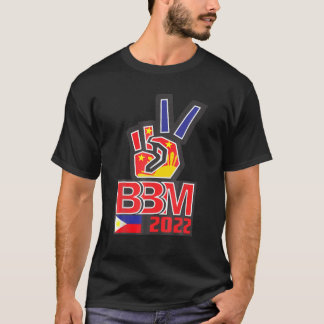 BBM 2022 - Bong Bong Marcos BBM Philippinen 2022 T-Shirt
