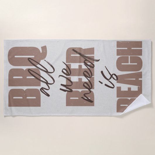 BBQ Beer Beach, All we need, brown Strandtuch (Vorderseite)